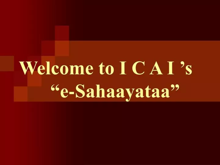 welcome to i c a i s e sahaayataa