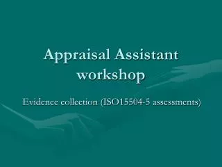 Appraisal Assistant workshop