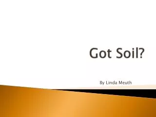 Got Soil?