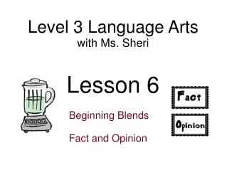 Level 3 Language Arts with Ms. Sheri Lesson 6