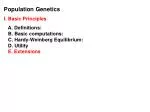 Population Genetics I. Basic Principles A. Definitions: B. Basic computations: - slide 1