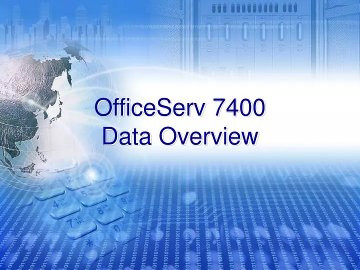 officeserv 7400 data overview