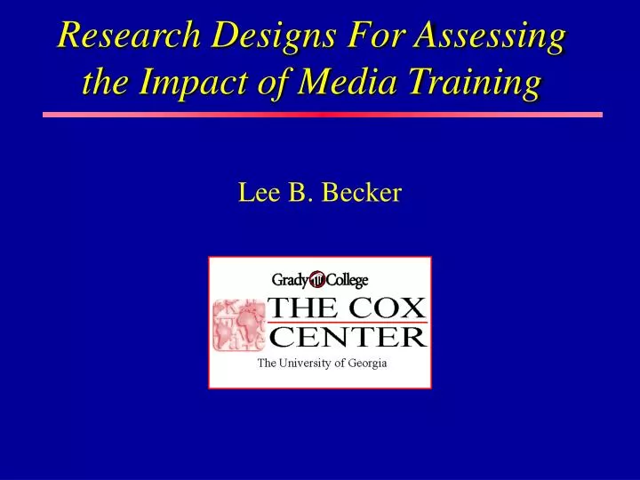 research designs for assessing the impact of media training