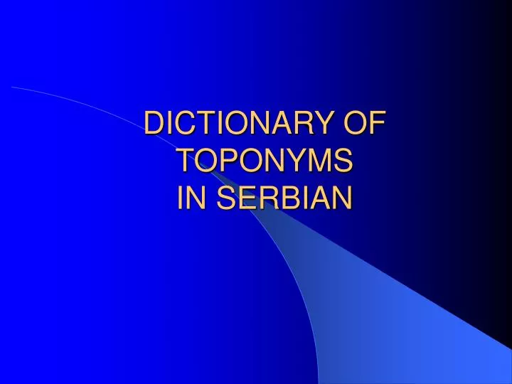 dictionary of toponyms in serbian