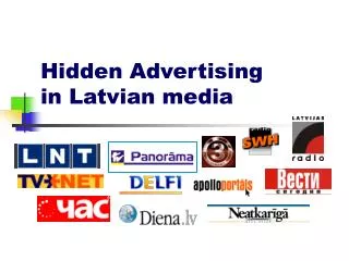 Hidden Advertising in Latvian media