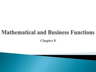 Mathematical and Business Functions