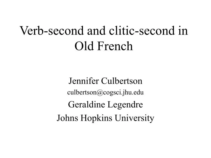 verb second and clitic second in old french