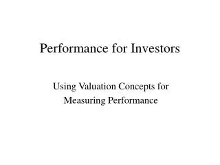 Performance for Investors