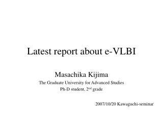 Latest report about e-VLBI