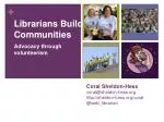 Coral Sheldon-Hess coral@sheldon-hess sheldon-hess/coral @web_librarian - slide 1
