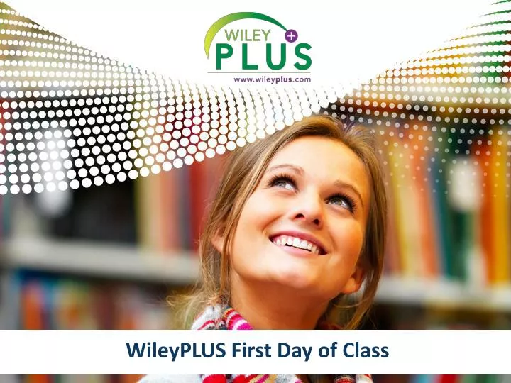 wileyplus first day of class
