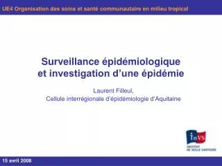 surveillance pid miologique et investigation d une pid mie