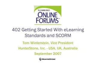 402 Getting Started With eLearning Standards and SCORM
