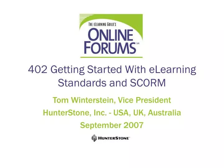 402 getting started with elearning standards and scorm