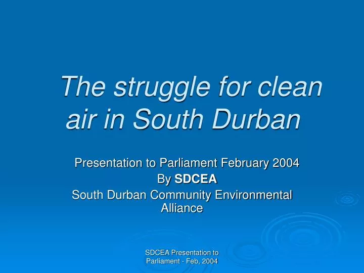 the struggle for clean air in south durban