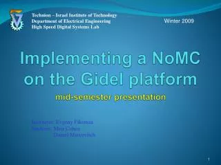 Implementing a NoMC on the Gidel platform mid-semester presentation