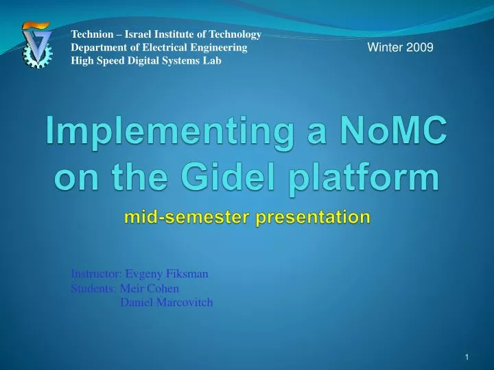 implementing a nomc on the gidel platform mid semester presentation