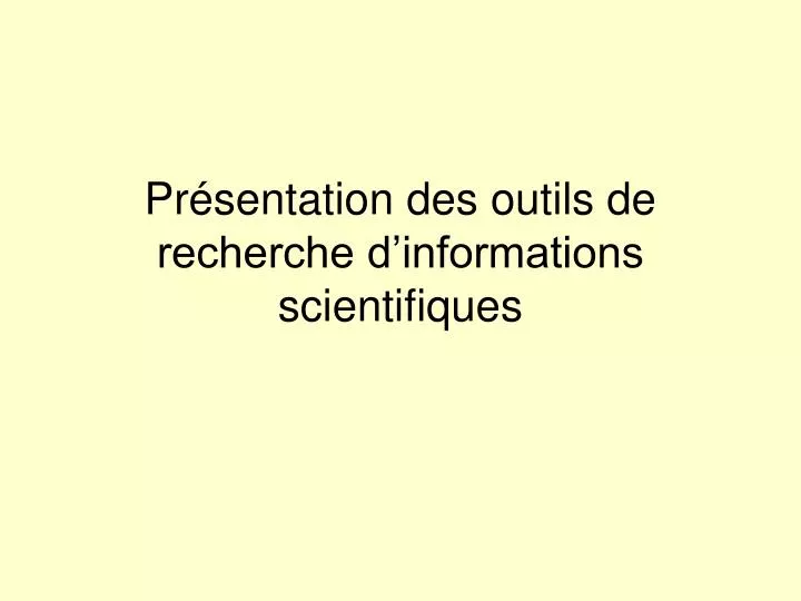 pr sentation des outils de recherche d informations scientifiques