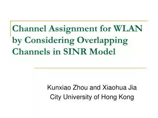 Channel Assignment for WLAN by Considering Overlapping Channels in SINR Model