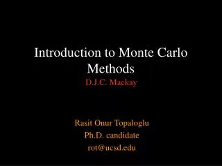 Introduction to Monte Carlo Methods