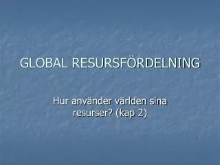 global resursf rdelning