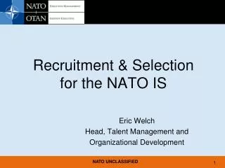 Recruitment &amp; Selection for the NATO IS