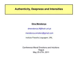 Authenticity, Deepness and Intensities