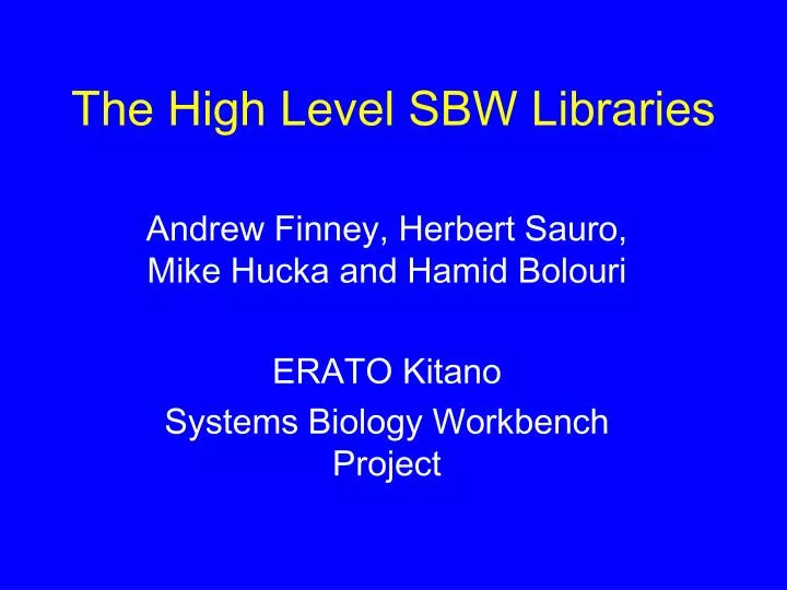 the high level sbw libraries