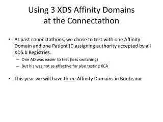 Using 3 XDS Affinity Domains at the Connectathon