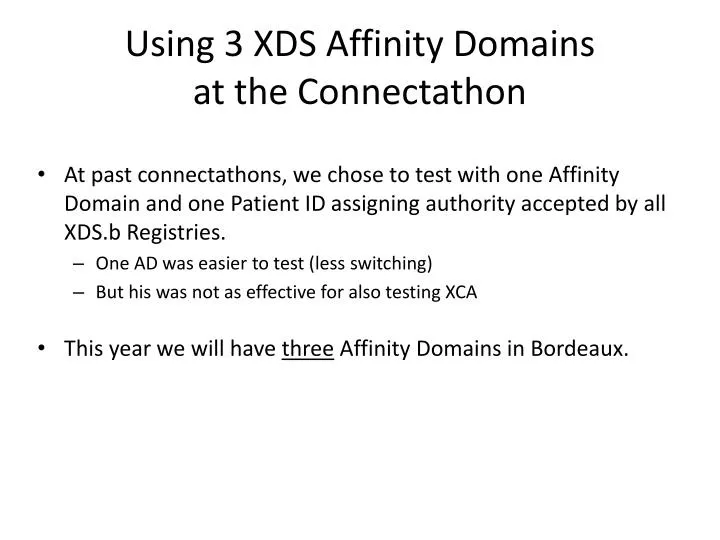 using 3 xds affinity domains at the connectathon