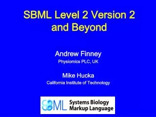 SBML Level 2 Version 2 and Beyond