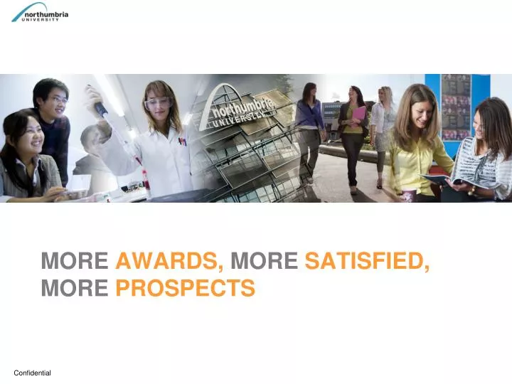 more awards more satisfied more prospects