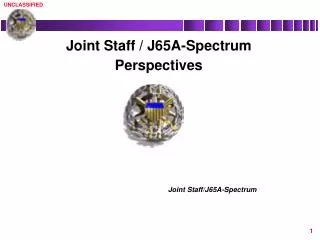Joint Staff / J65A-Spectrum Perspectives