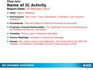 ICyy-nnn Name of IC Activity Report Date: 19 February 2013