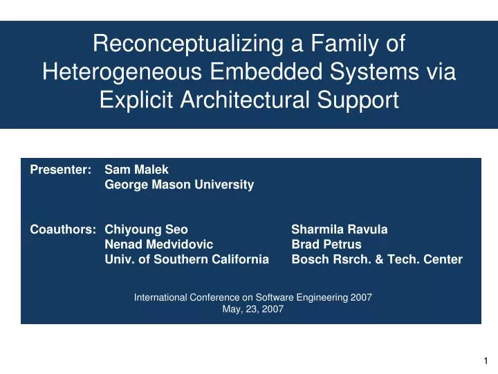 reconceptualizing a family of heterogeneous embedded systems via explicit architectural support