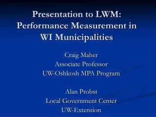 Presentation to LWM: Performance Measurement in WI Municipalities