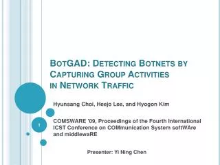 BotGAD : Detecting Botnets by Capturing Group Activities in Network Traffic