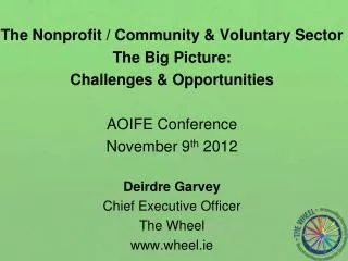 The Nonprofit / Community &amp; Voluntary Sector The Big Picture: Challenges &amp; Opportunities