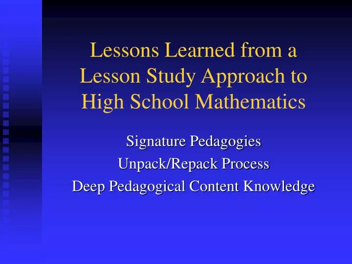 lessons learned from a lesson study approach to high school mathematics