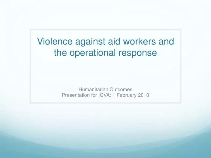 violence against aid workers and the operational response