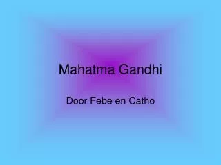 mahatma gandhi