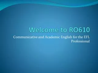 Welcome to RO610