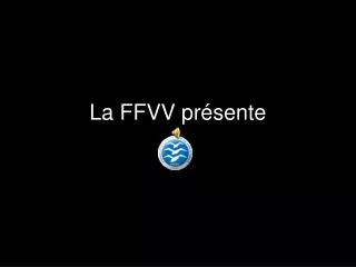 la ffvv pr sente
