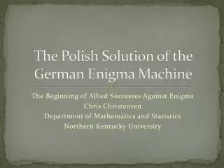 The Polish Solution of the German Enigma Machine