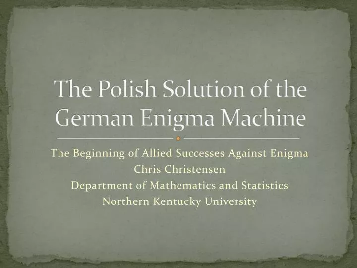 the polish solution of the german enigma machine
