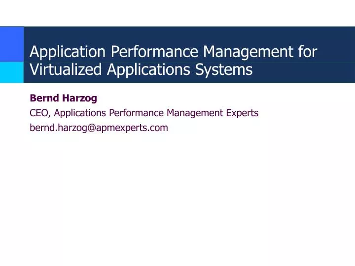 application performance management for virtualized applications systems