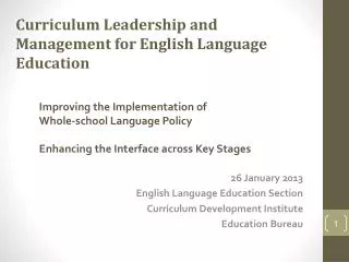 26 January 2013 English Language Education Section Curriculum Development Institute