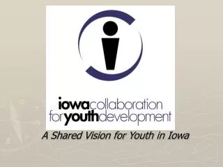 A Shared Vision for Youth in Iowa