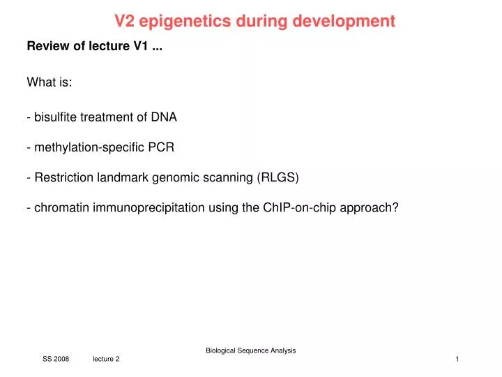 v2 epigenetics during development