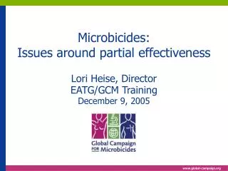 Microbicides: Issues around partial effectiveness